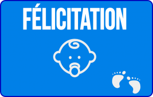 
												Félicitation naissance garcon